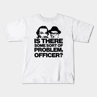 'Is There Some Sort Of Problem, Officer?' Funny Bottom Design Kids T-Shirt